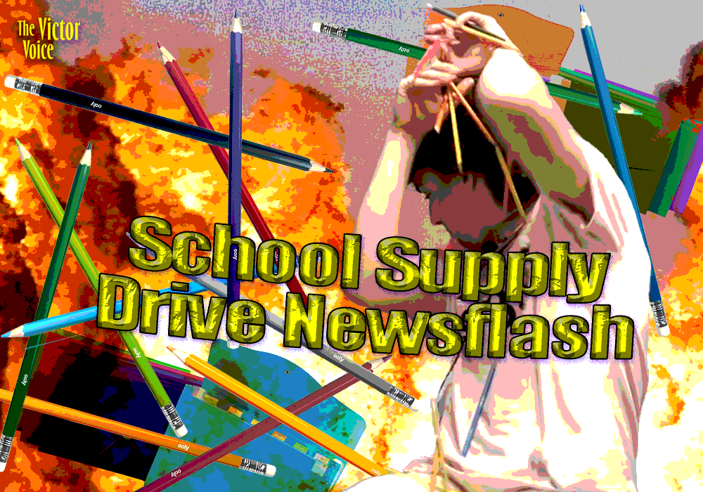 Victor Voice Newsflash: School Supply Drive