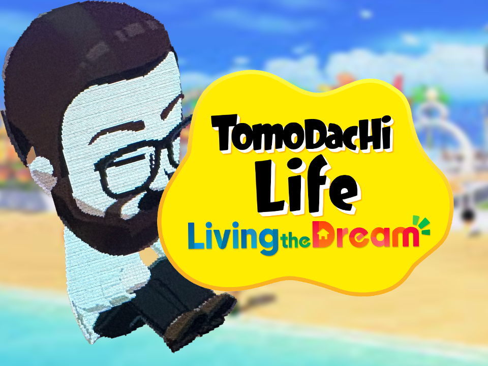 Living the Dream in Tomodachi Life